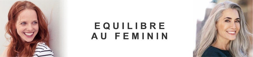 Au féminin. Hyperoestrogénie? Pour les femmes de 15 à 45 ans